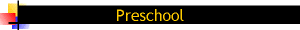Preschool
